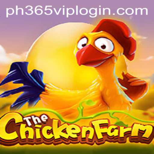 Exploring ChickenFarm and the Role of ph365 vip login