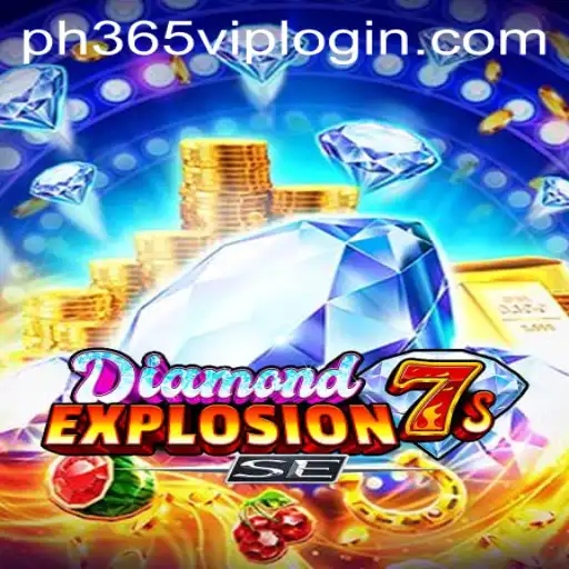 Exploring the Thrills of DiamondExplosion7sSE with PH365 VIP Login
