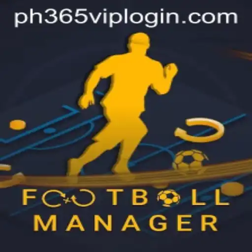 Exploring Football Manager with Easy Access via PH365 VIP Login