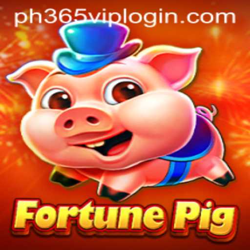 Unlocking the World of FortunePig: Your Guide to Mastering the Game with PH365 VIP Login