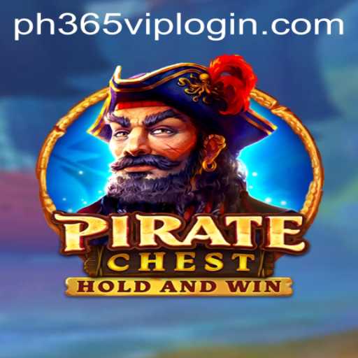 Exploring the Adventure of PirateChest and Navigating PH365 VIP Login