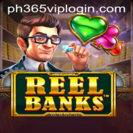 Exploring the Thrills of ReelBanks and the PH365 VIP Login Experience