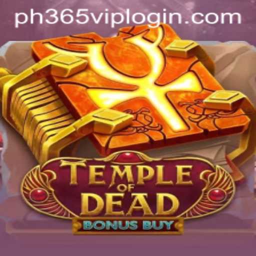 Exploring the Mysteries of TempleofDeadBonusBuy and the Rise of ph365 VIP Login