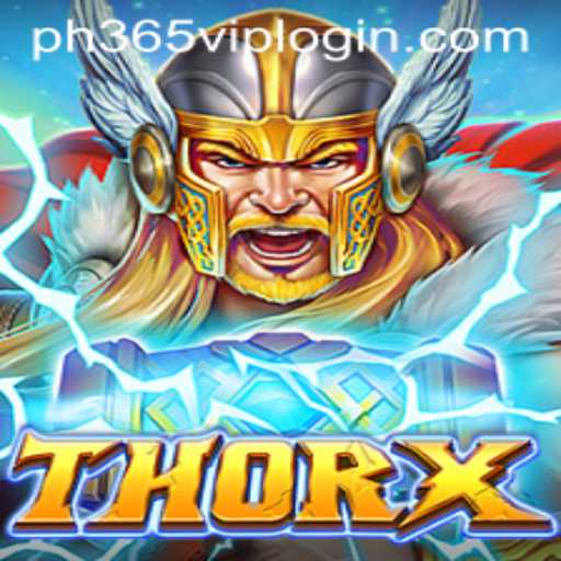 Unleashing the Power of ThorX: An Epic Adventure with ph365 VIP Login