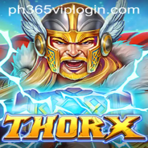 Unleashing the Power of ThorX: An Epic Adventure with ph365 VIP Login